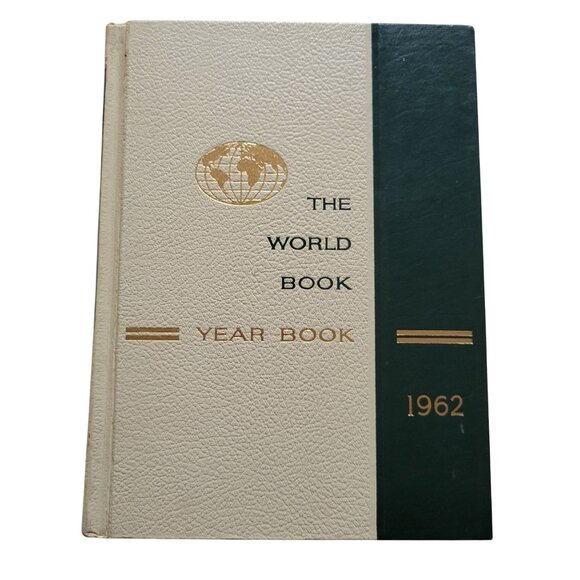 The World Book Yearbook 1962 Encyclopedia Historical Events Hardcover Vintage - Picture 1 of 6
